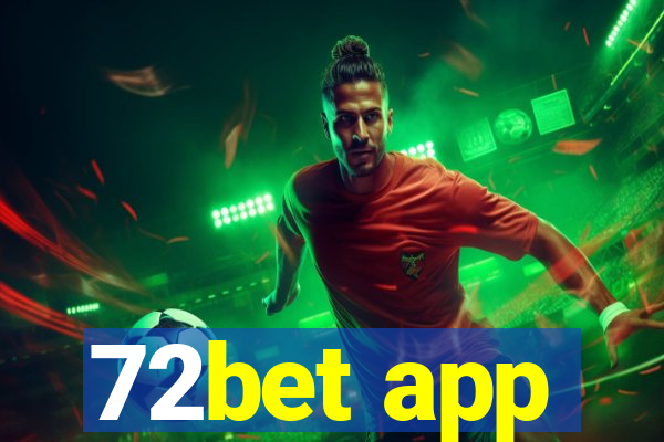 72bet app